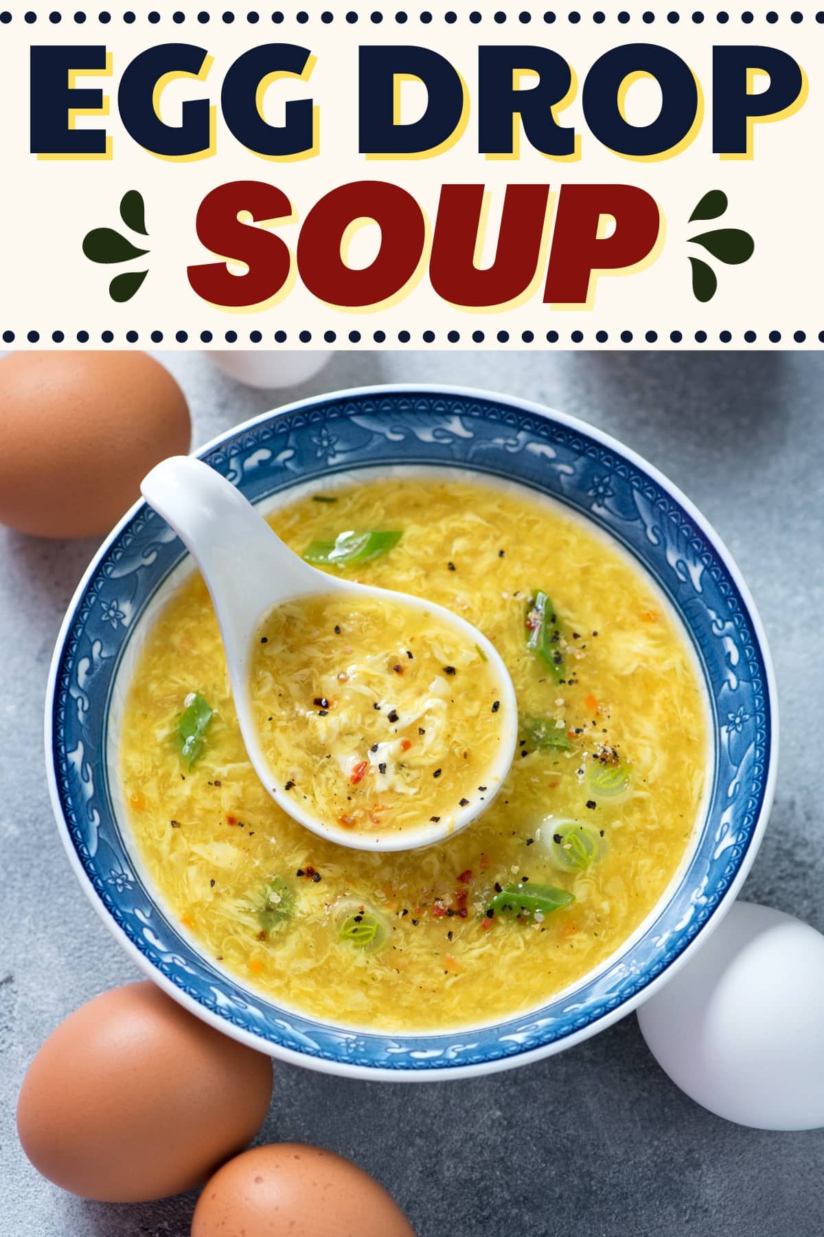 Egg Drop Soup (Easy 15-Minute Recipe) 