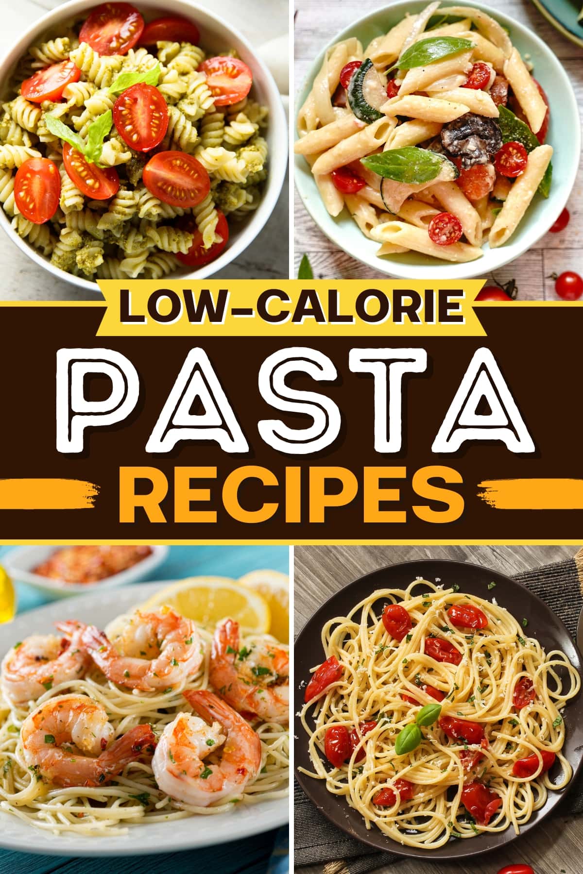 17 Low Calorie Pasta Recipes (+ Healthy Dinners) - Insanely Good