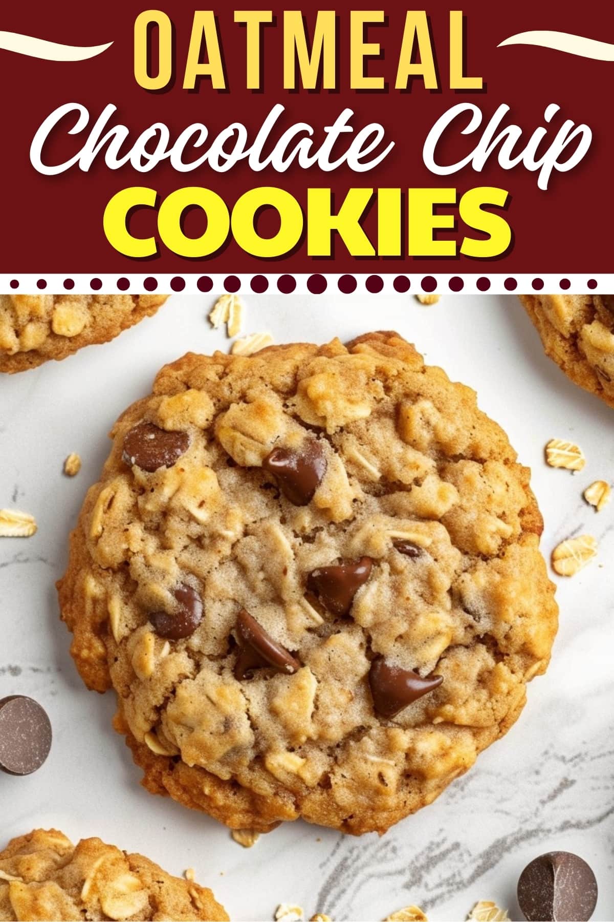 Oatmeal Chocolate Chip Cookies (Chewy Recipe) - Insanely Good