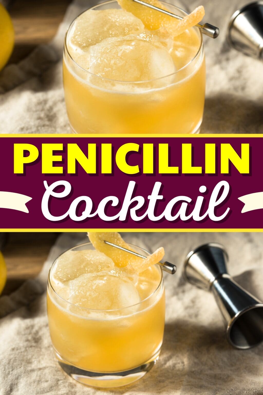 Penicillin Cocktail (Easy Recipe) - Insanely Good
