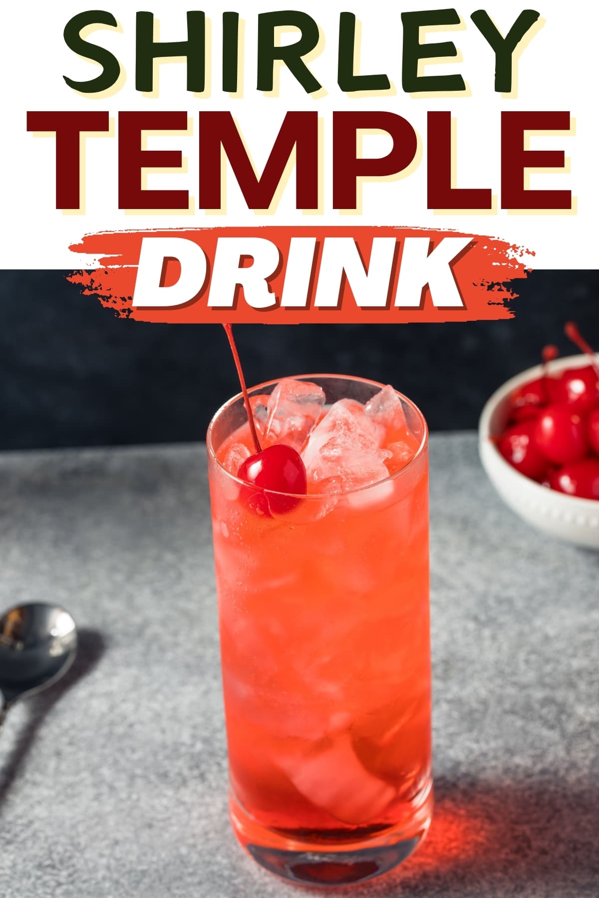 Shirley Temple Drink (Classic Recipe) - Insanely Good