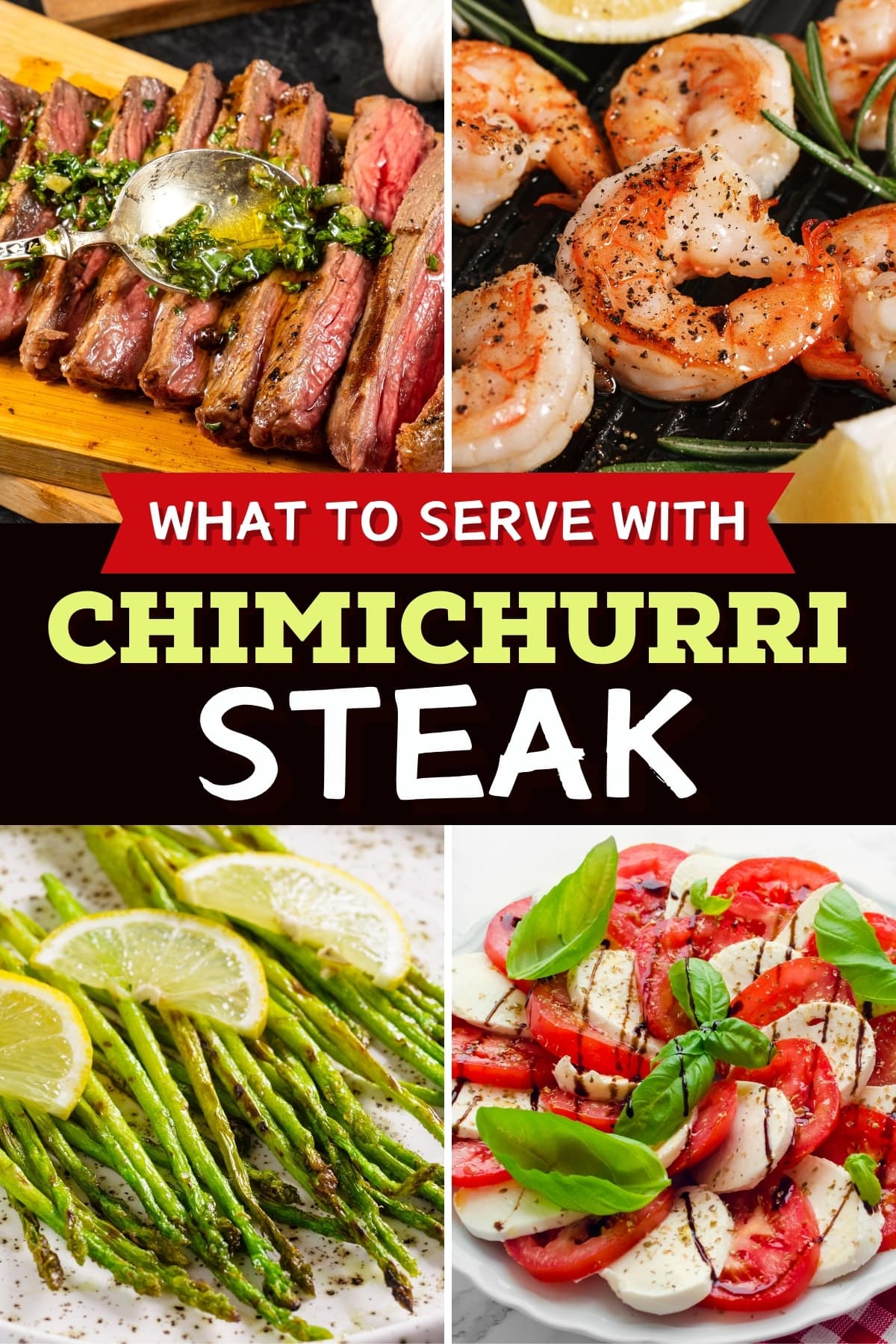 What to Serve with Chimichurri Steak