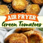 Air fryer green tomatoes.