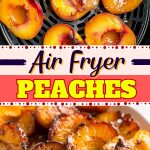 Air fryer peaches.