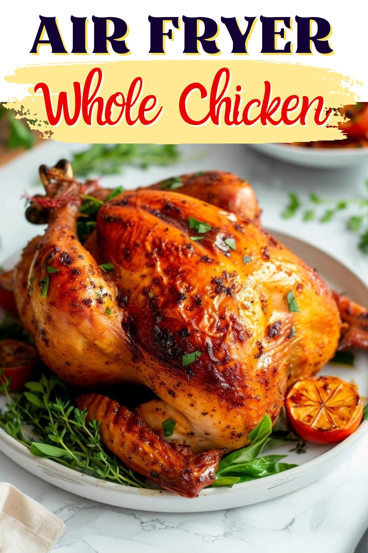 Air fryer whole chicken with herbs
