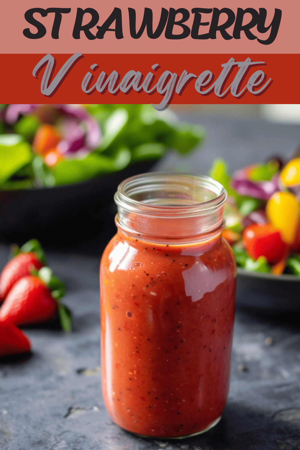 Strawberry Vinaigrette Recipe