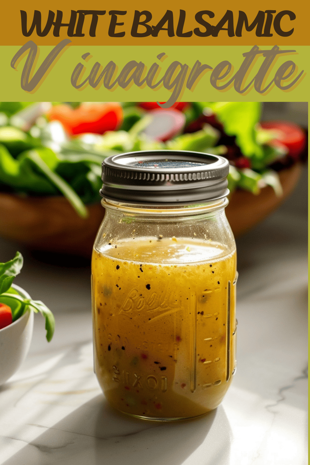 White Balsamic Vinaigrette (+ Easy Recipe) - Insanely Good