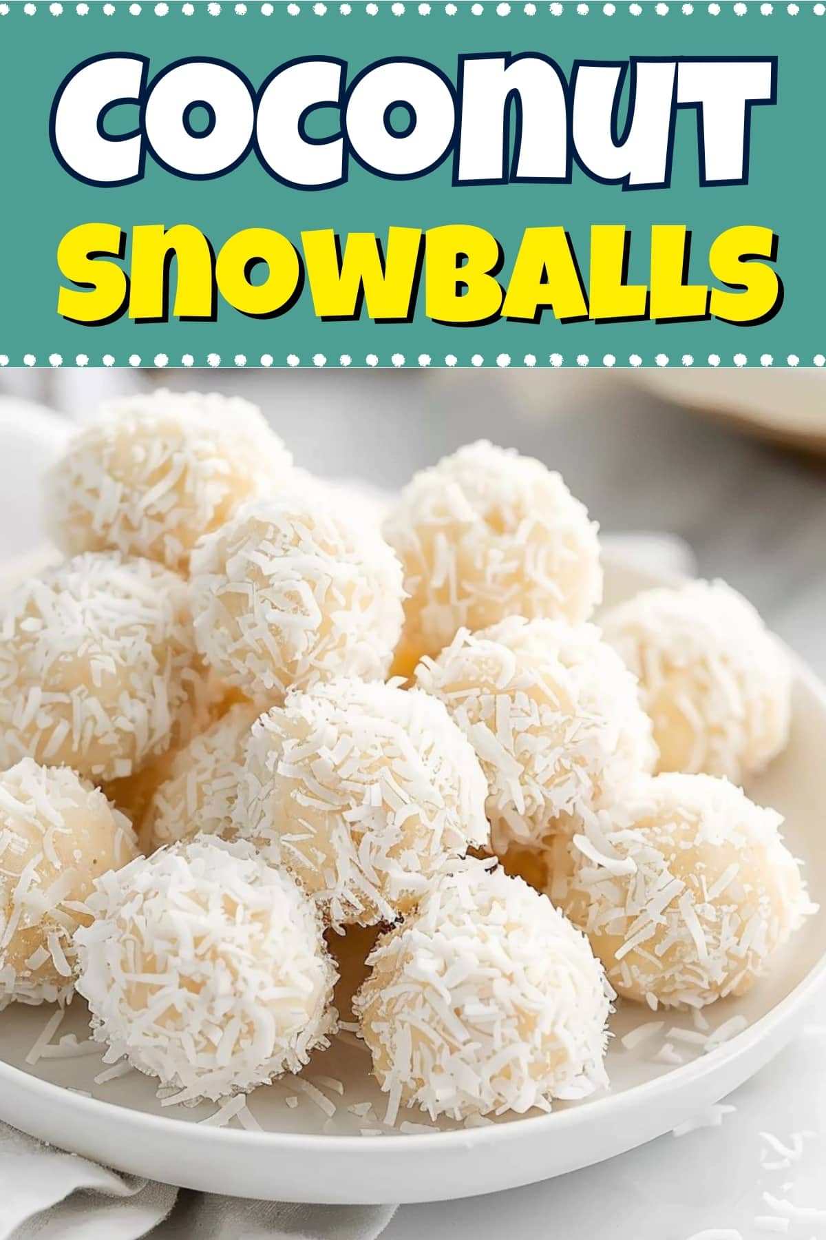 Coconut snowballs.