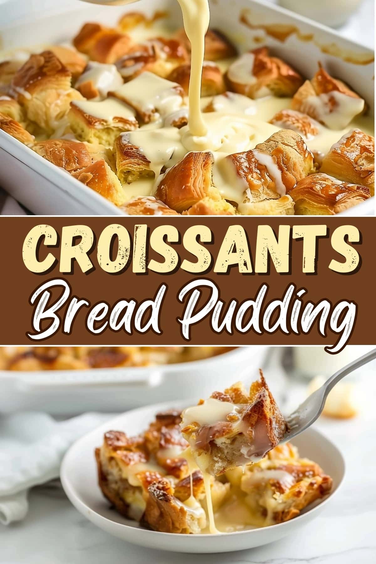 Croissants bread pudding.