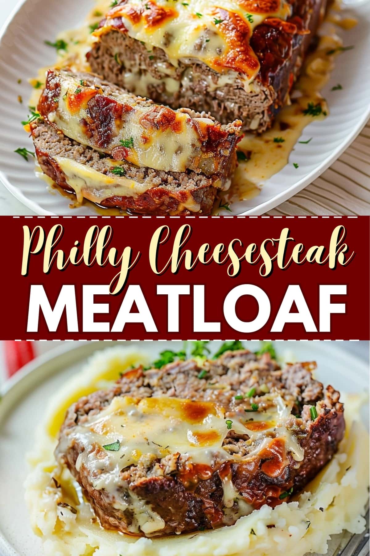 Philly cheesesteak meatloaf.
