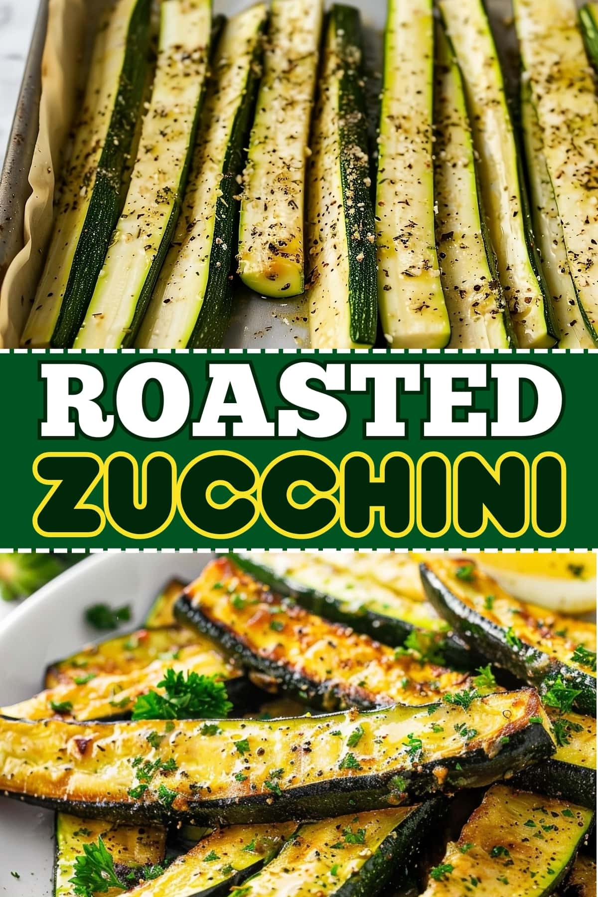 Roasted zucchini.