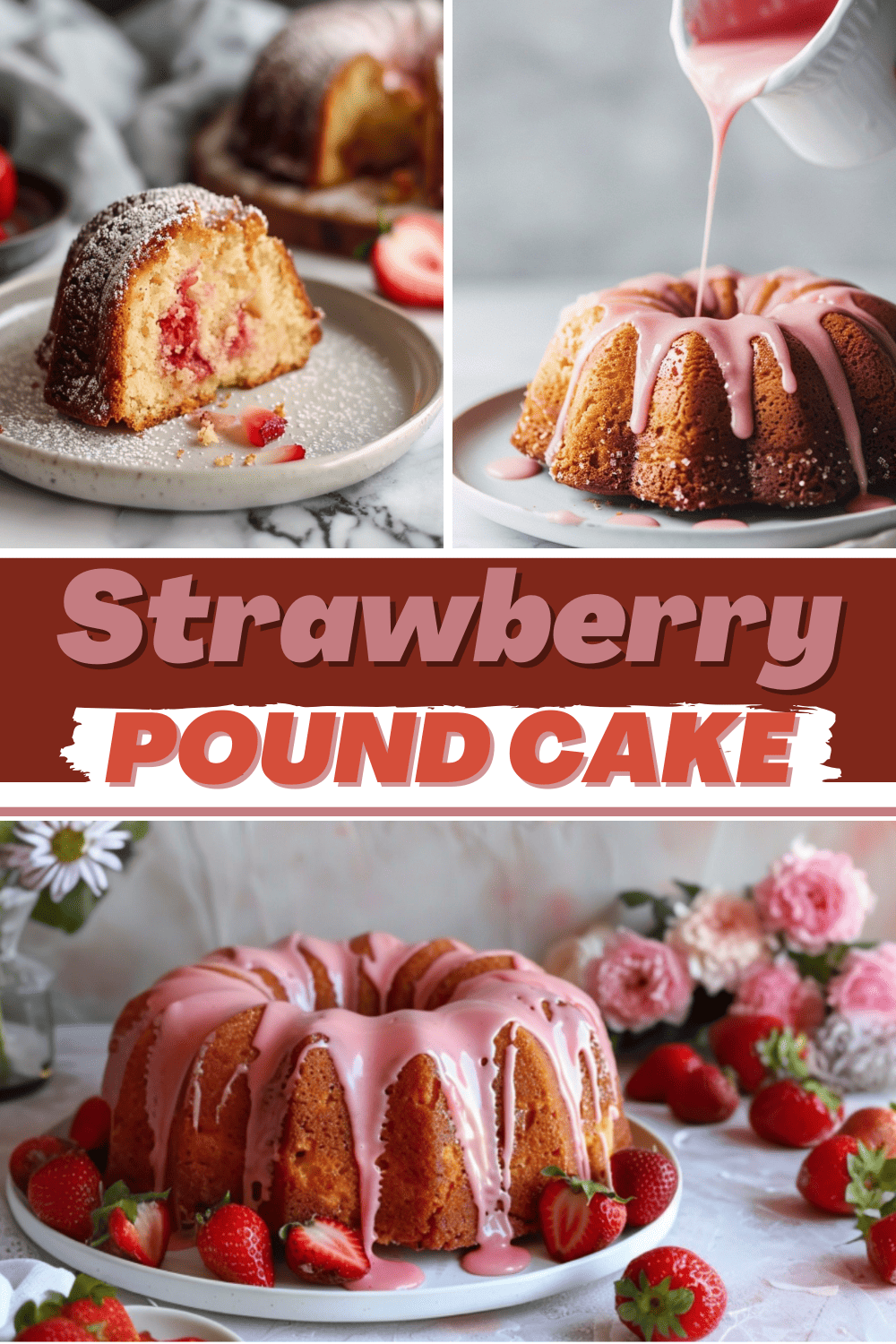 Fresh Strawberry Pound Cake with Glaze