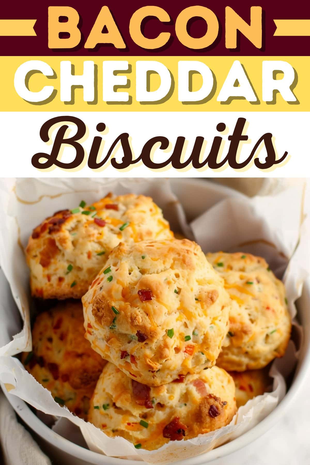 Bacon Cheddar Biscuits - Insanely Good