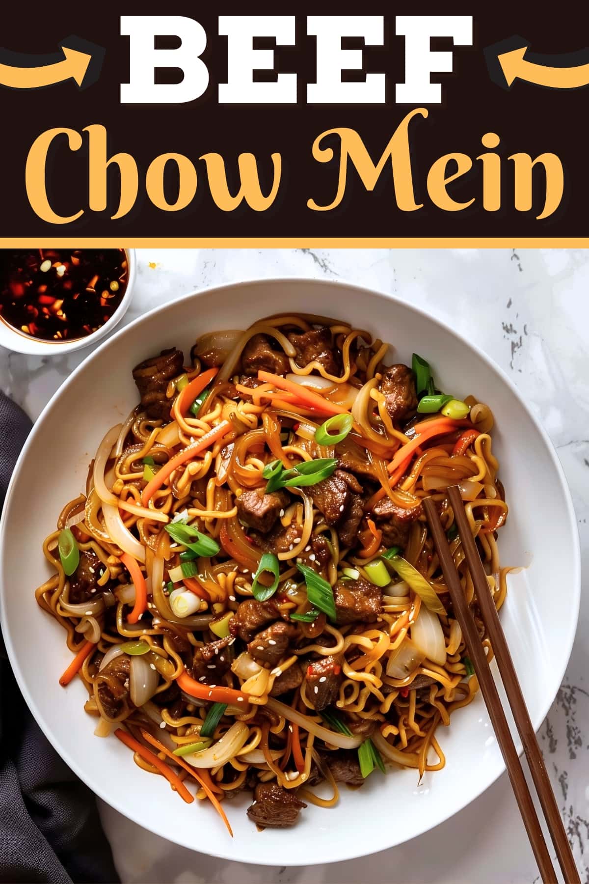 Beef Chow Mein - Insanely Good