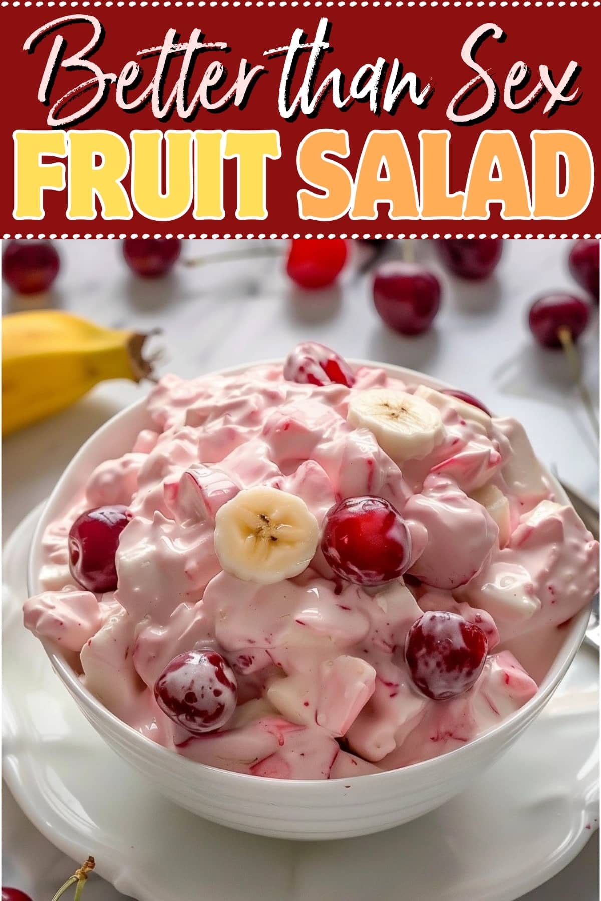 Better Than Sex Fruit Salad Insanely Good