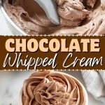 Chocolate whipped cream.