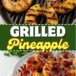 Grilled pineapple.