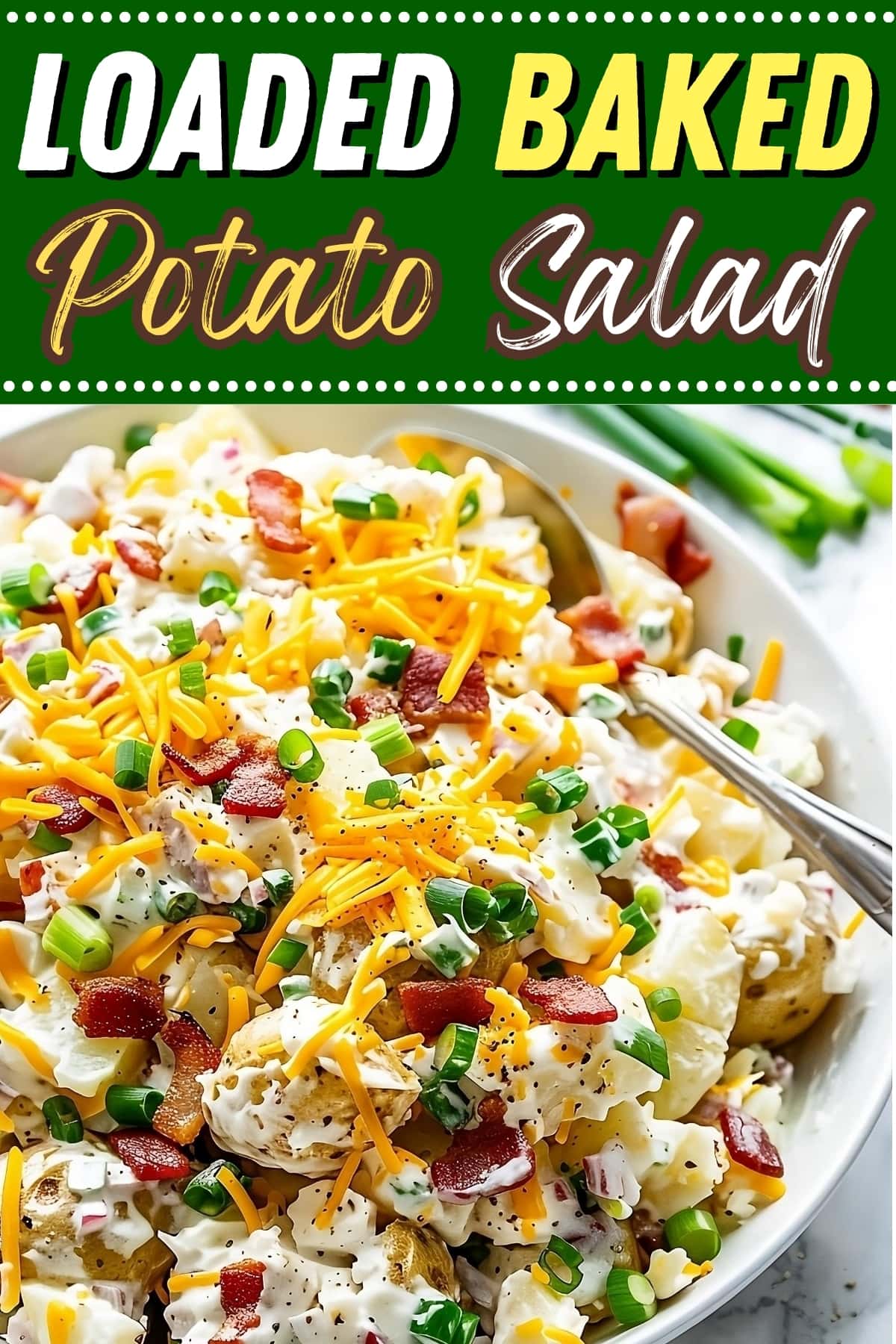 Loaded Baked Potato Salad Recipe - Insanely Good