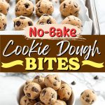 No bake cookie dough bites.