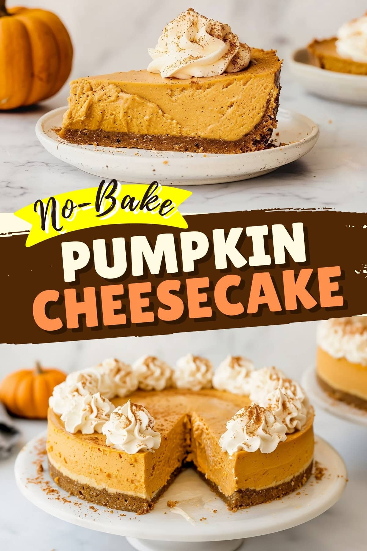 No-Bake Pumpkin Cheesecake - Insanely Good