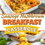 Sausage hashbrown breakfast casserole.