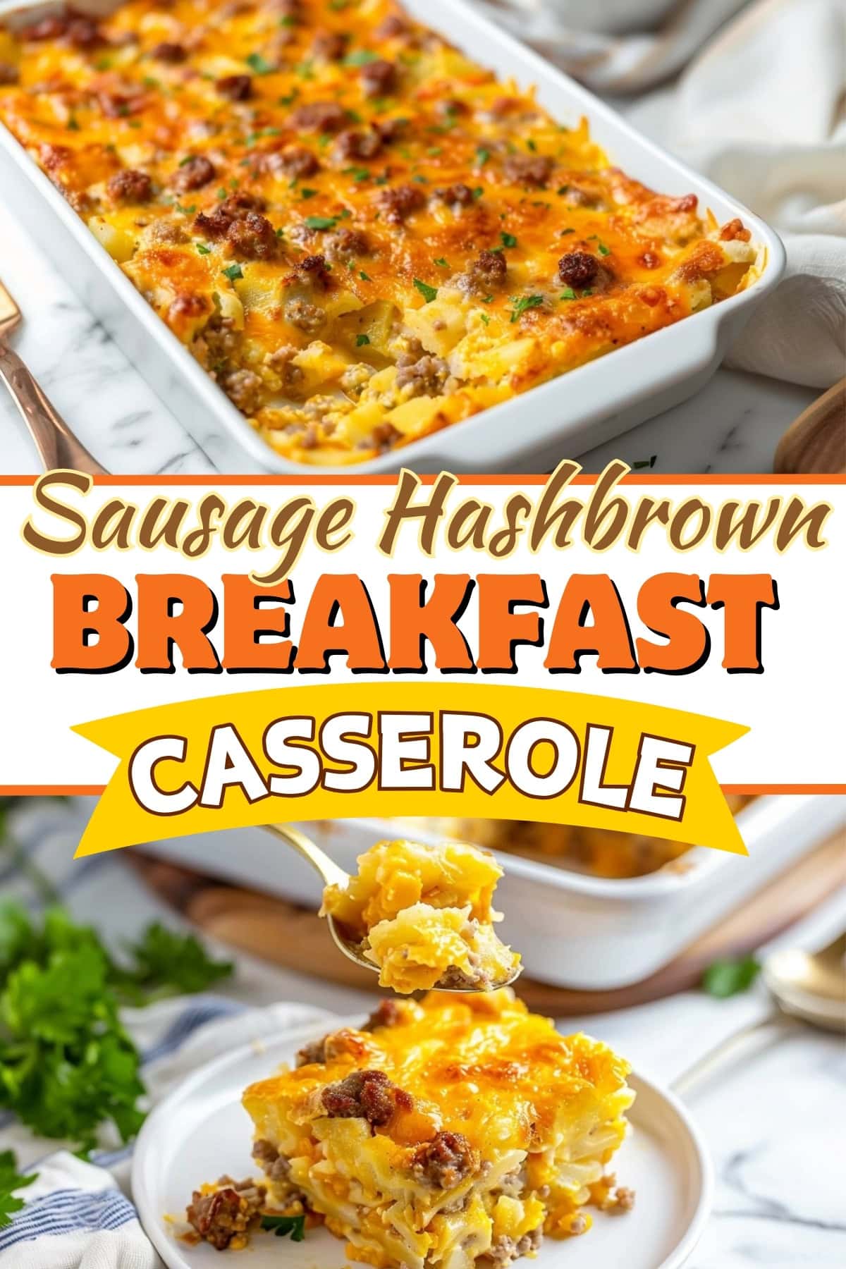 Sausage Hashbrown Breakfast Casserole - Insanely Good