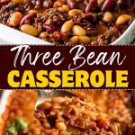 Three bean casserole.
