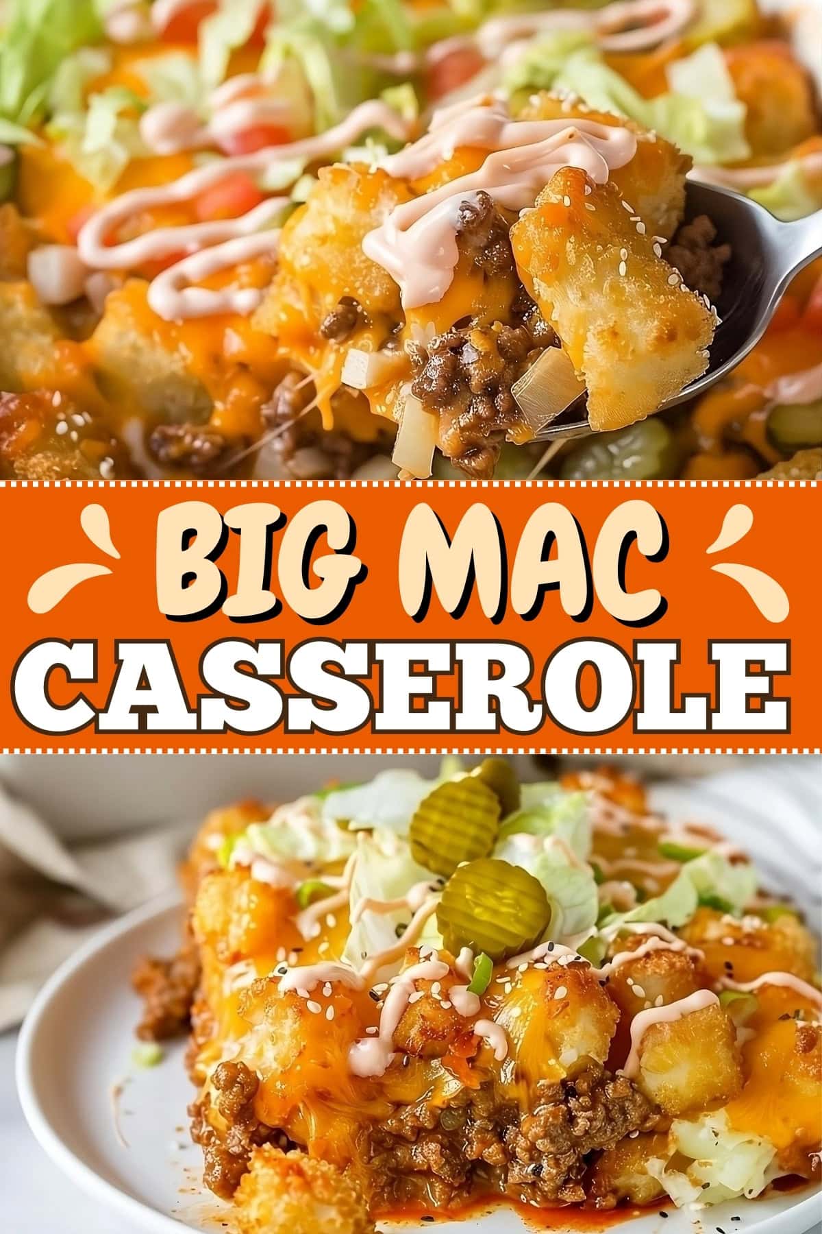 Big Mac Casserole - Insanely Good