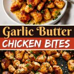 Garlic Butter Chicken Bites