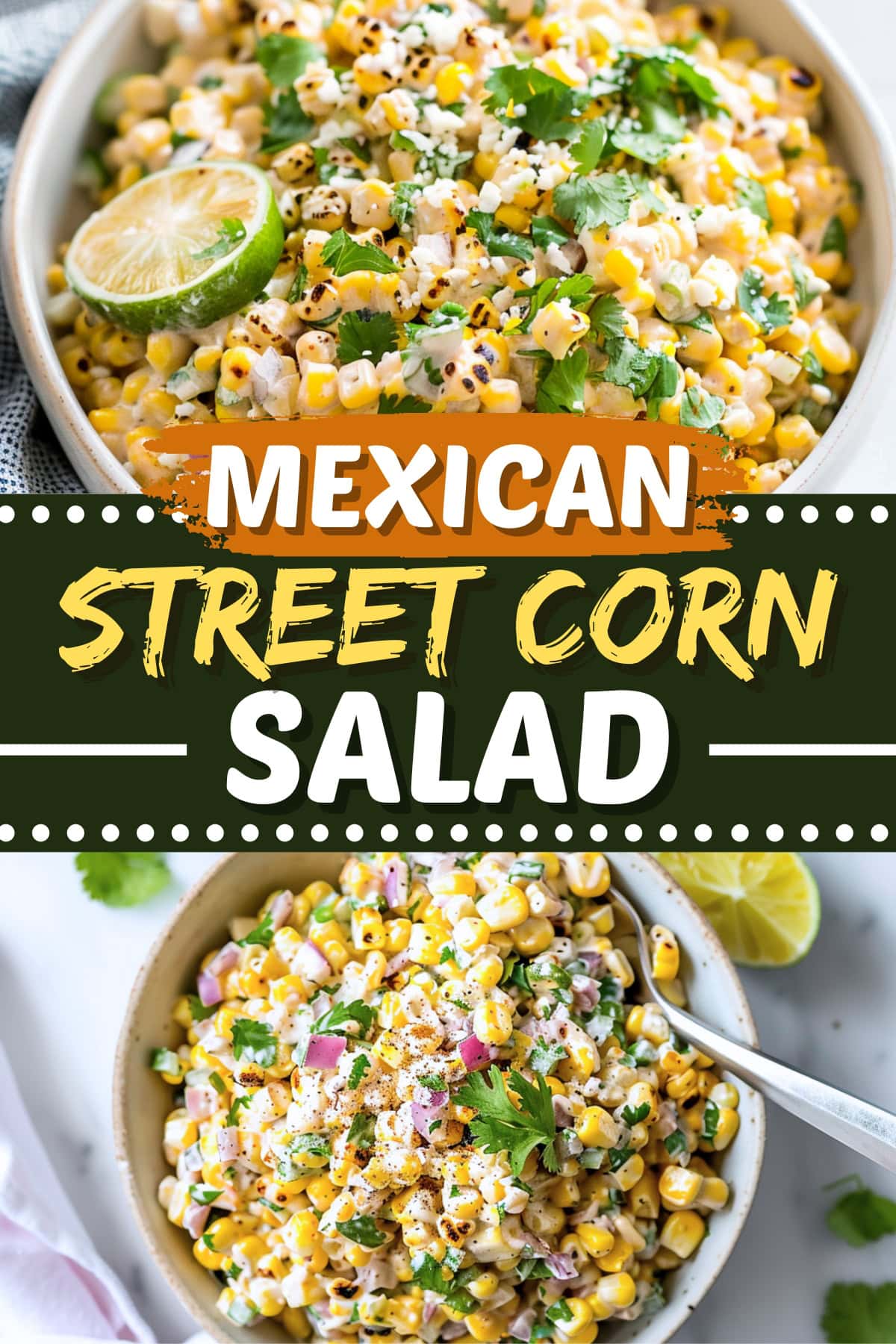 Mexican Street Corn Salad - Insanely Good