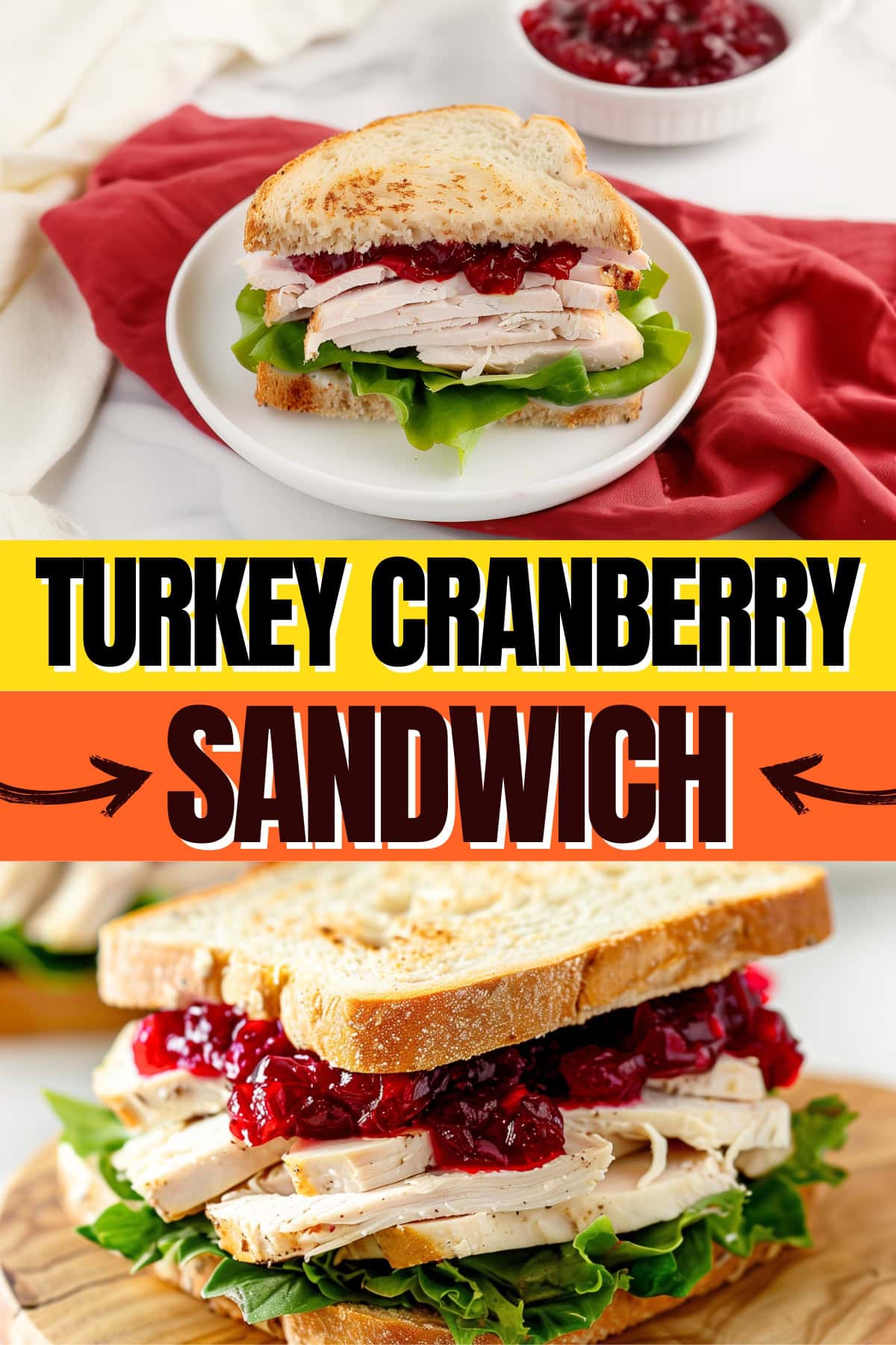 Turkey Cranberry Sandwich - Insanely Good