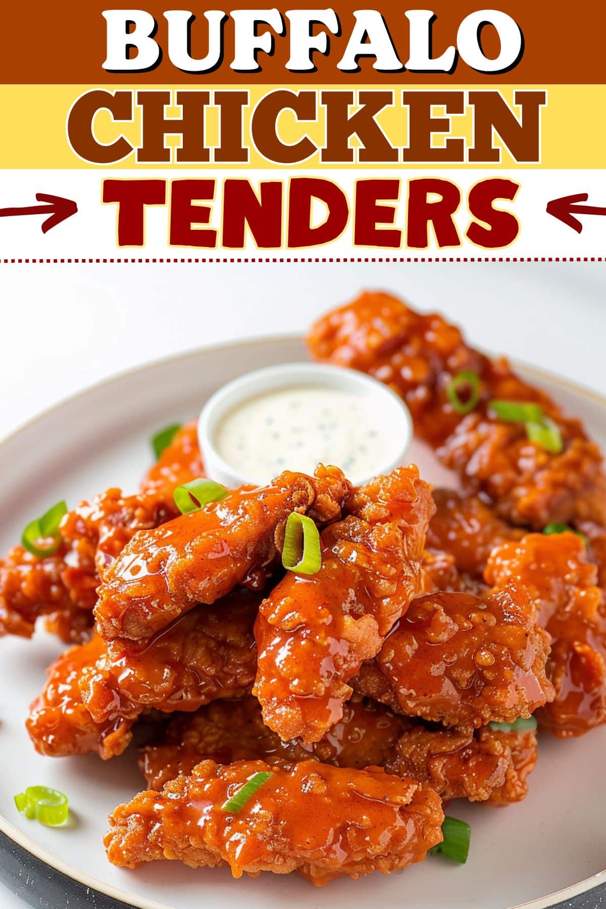 Buffalo Chicken Tenders - Insanely Good