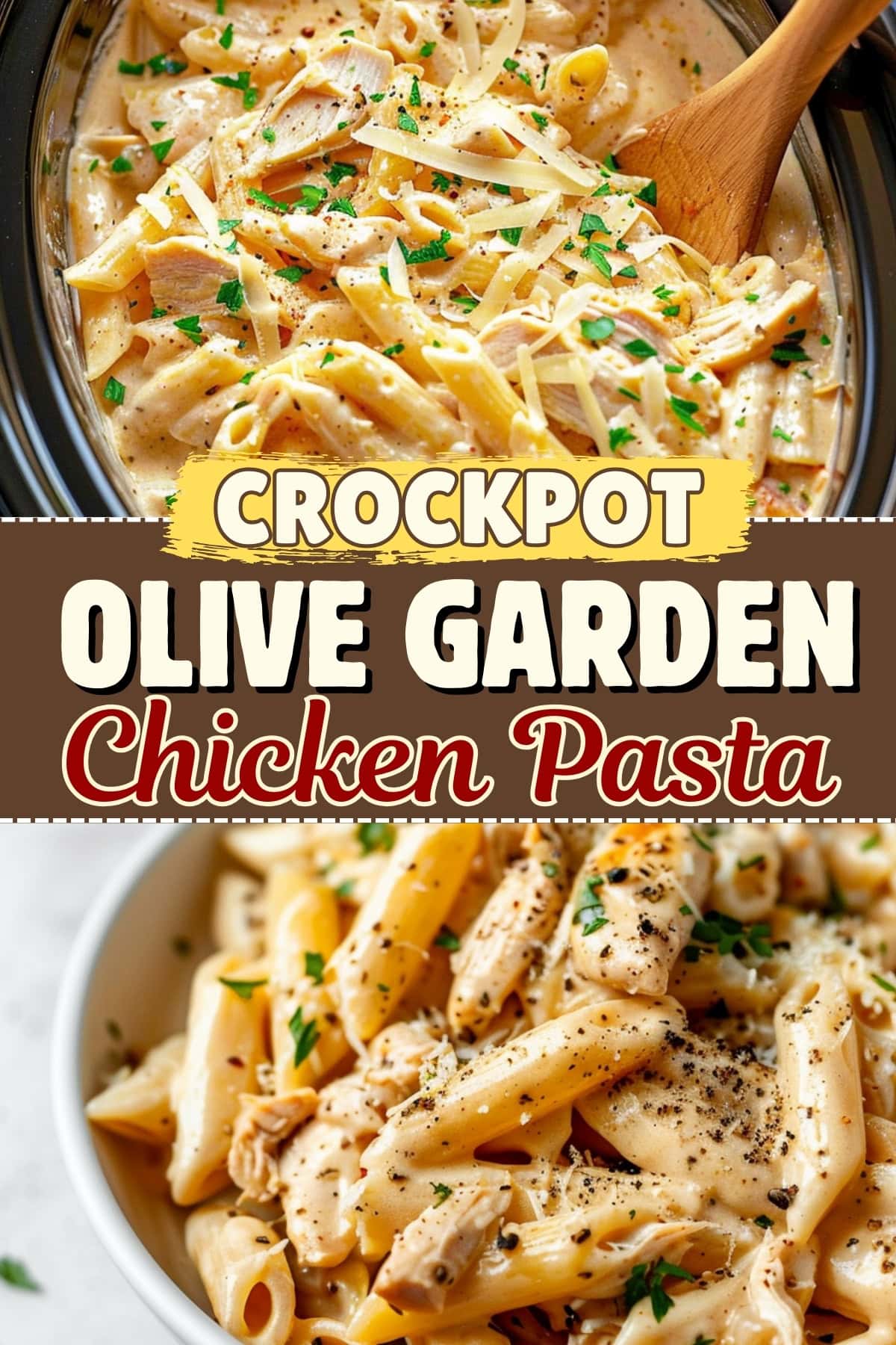 Crockpot Olive Garden Chicken Pasta - Insanely Good