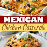 Mexican Chicken Casserole - Insanely Good