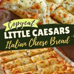 Copycat Little Caesars Italian Cheese Bread