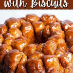 Monkey Bread with Biscuits