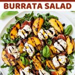 Grilled Peach and Burrata Salad