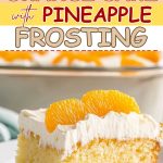 Mandarin orange cake with pineapple frosting.