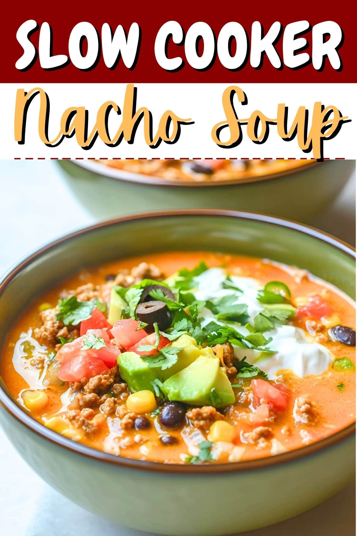 Slow Cooker Nacho Soup Insanely Good
