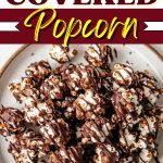 Chocolate Covered Popcorn