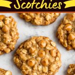 Oatmeal Scotchies