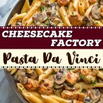 Cheesecake Factory Pasta Da Vinci