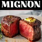 Filet Mignon